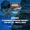 Flashback Fishing Report for October 31 - November 6, 2022