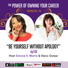 S10 Episode 4 - Be Yourself Without Apology with Elena Gosse