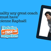Episode 290: " The One Quality Every Great Coach Must Have"- Fabienne Raphaël