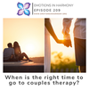 When is the right time to go to couples therapy?