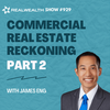 Part II of II - Apartment Investor Challenges with CRE Lender James Eng