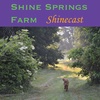 003 Shinecast: Featuring Katie Farms