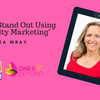 Episode 270: "How to Stand Out using Authority Marketing" - Bea Wray
