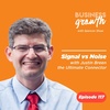 Signal vs Noise with Justin Breen - the Ultimate Connector - Episode 117