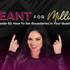 83: How to Set Boundaries in Your Business