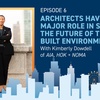 Architects Have a Major Role in Shaping the Future of the Built Environment