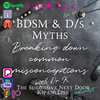 Ep. 41 - BDSM & D/s Myths: Breaking Down Common Misconceptions