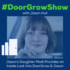 DGS 161: Jason's Daughter Madi Provides an Inside Look Into DoorGrow & Jason