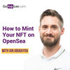 EP11: How to Mint Your NFT on OpenSea