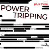 Power Tripping #5: House Full of Sh*t