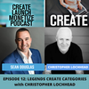 Episode 012: Legends Create Categories with Christopher Lochhead