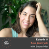 #017: Love Your Cycle with Laura Mar