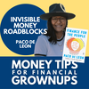 Invisible Money Roadblocks with Finance for the People author Paco De Leon