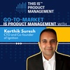 292 - Go-to-Market is Product Management