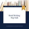 Episode 4.15: Book Writing Pep Talk