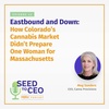 Eastbound & Down: How Colorado's Cannabis Market Didn't Prepare One Woman for Massachusetts