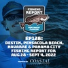 Destin, Pensacola Beach, Panama City and Navarre Fishing Report for August 28 - September 4, 2022
