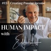 How to create passive income successfully - #137 a random chat with Ed 