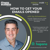 489 How to Get Your Emails Opened with Jay Schwedelson