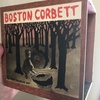 It's Boston Corbett Time!