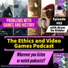 Episode 65 - Problems with Games and History (with Bram De Ridder)