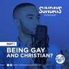 Being Gay and Christian? Part 1