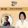 35. How to Network with Melisha “Mel” Jackman, Executive Director of Brooklyn Kindergarten Society