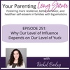 Episode 251: Why Our Level of Influence Depends on Our Level of Yuck
