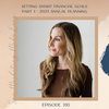 SMME #310 Setting Smart Financial Goals - Part 1 - 2023 Annual Planning