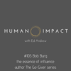 #105 Bob Burg - The essence of influence. Author The Go Giver series