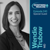 Redefining Medicine with special guest Dr. Wendie Trubow