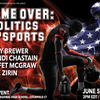 Game Over: Politics and Sports