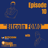 10 Bitcoin FOMO