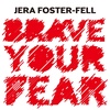 Jera Foster-Fell - The Accidental Influencer