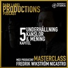 Kapitel 5 - Masterclass Podcast med Fredrik Wikström Nicastro - Producent