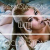 Things Strangers Say | Sick Addictions with Joclyn Stone