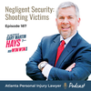 Episode 187: Shooting Victims - Negligent Security