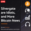 Silvergate are Idiots, and More Bitcoin News - Daily Live 3.6.23 | E329