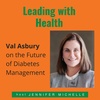 Val Asbury on the Future of Diabetes Management