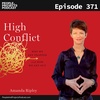 PPP 371 | Why We Get Trapped In High Conflict and How We Get Out, with Amanda Ripley