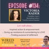 PURPOSE, POSSIBILITIES, PROSPERITY, AND PEACE OF MIND WITH VICTORIA RADER | EPISODE 134