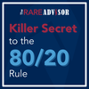 Killer Secret to the 80/20 Rule
