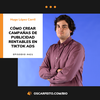 Campañas de publicidad rentables en TikTok Ads, con Hugo López Carril | Episodio 421