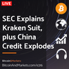 SEC Explains Kraken Suit, plus China Credit Explodes - Daily Live 2.10.23 | E316