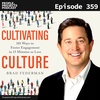 PPP 359 | Improve Your Team Culture In 15 Minutes?  Brad Federman Tells Us How