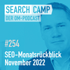 SEO-Monatsrückblick November 2022: JavaScript, Local SEO + mehr [Search Camp 254]