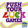 Push Your Luck Games