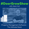 DGS 174: Property Management Software - The Ultimate Stack