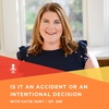 286 | Is it an accident or an intentional decision with Katie Hunt