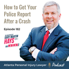 Episode 182: How to Get Your Police Report After a Crash